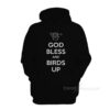 God Bless And Birds Up Hoodie