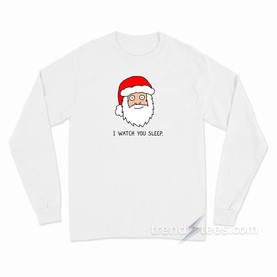 Creepy Santa I Watch You Sleep Long Sleeve Shirt