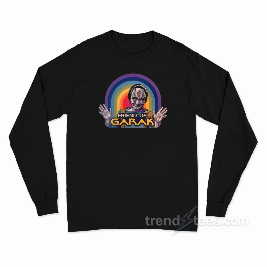 Friend Of Garak Hoodie Long Sleeve Shirt