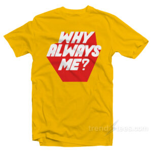 Suho EXO Why Always Me T-Shirt