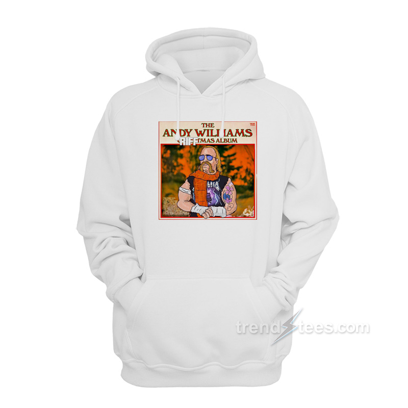 The Andy Williams Riffmas Album Parody Hoodie