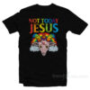 Today Not Jesus Satan Goat Satanic Rainbow Satanism T-Shirt