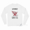Warning Badness Level Unusually High Long Sleeve Shirt
