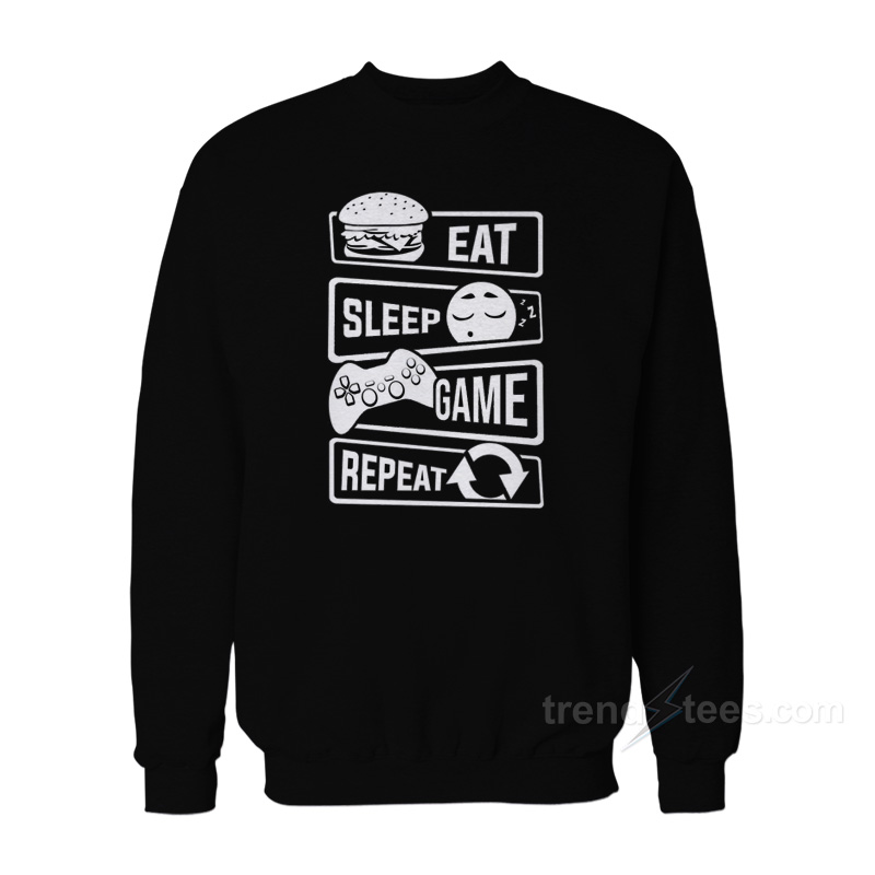 Eat Sleep Game Repeat Sweatshirt