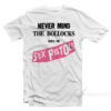 Sex Pistols : Never Mind The Bollocks T-Shirt