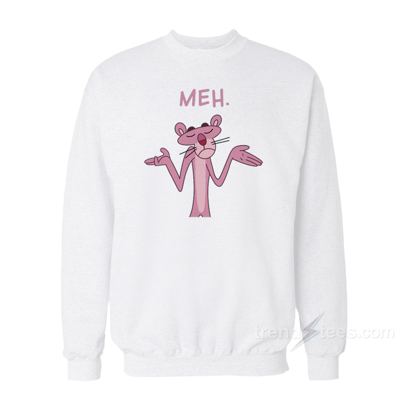 Pink Apathy Pink Panther Meh Sweatshirt