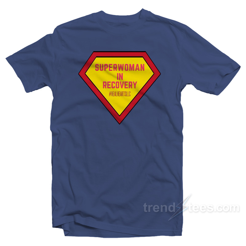 Superwoman In Recovery T-Shirt