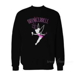 Drinkerbell Sweatshirt