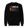 Druncle Sweatshirt