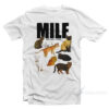 MILF Man I Love Felines T-Shirt