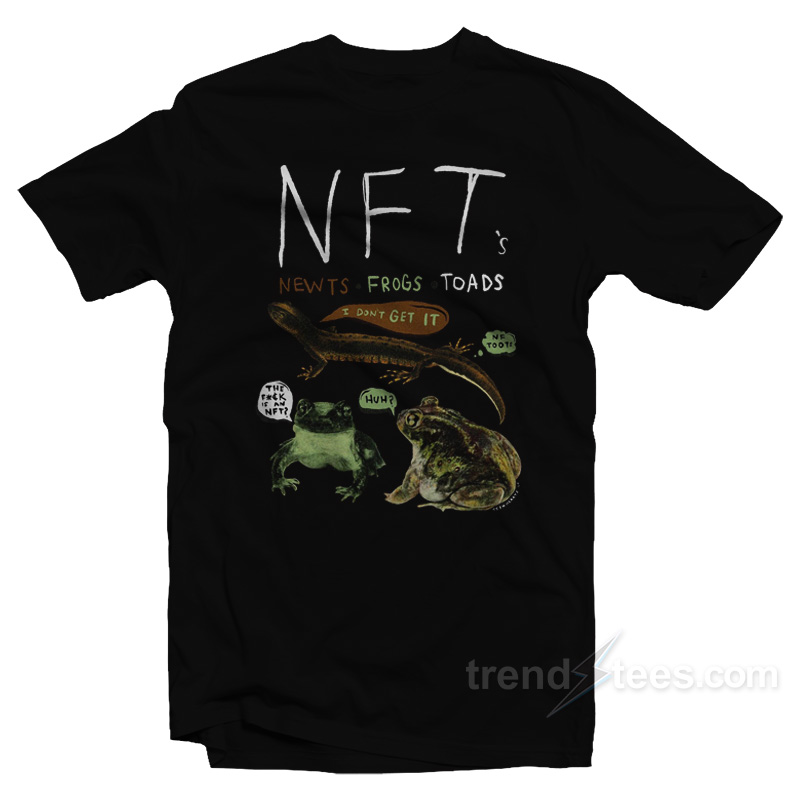 NFTs Newts Frogs Toads T-Shirt