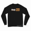 Only Fans Pornhub Logo Long Sleeve Shirt