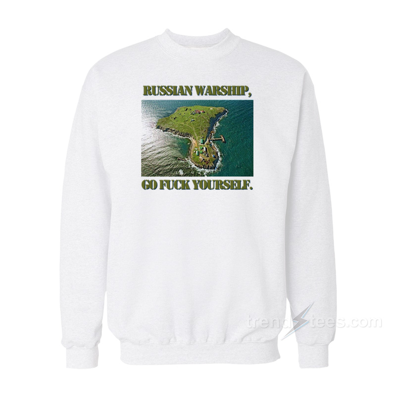 Russian Warship Go Fuck Yourself Sweatshirt