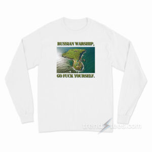 Russian Warship Go Fuck Yourself Long Sleeve Shirt
