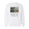 Capitalism is a Death Cult Sweatshirt