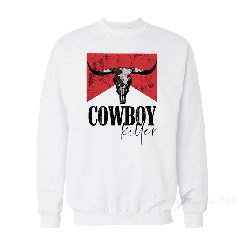 Cowboy Killer Sweatshirt