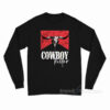 Cowboy Killer Long Sleeve Shirt