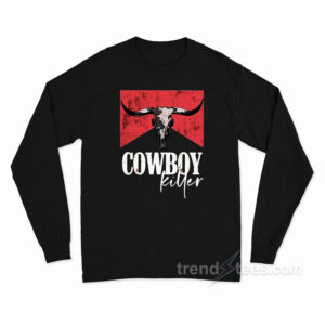 Cowboy Killer Long Sleeve Shirt