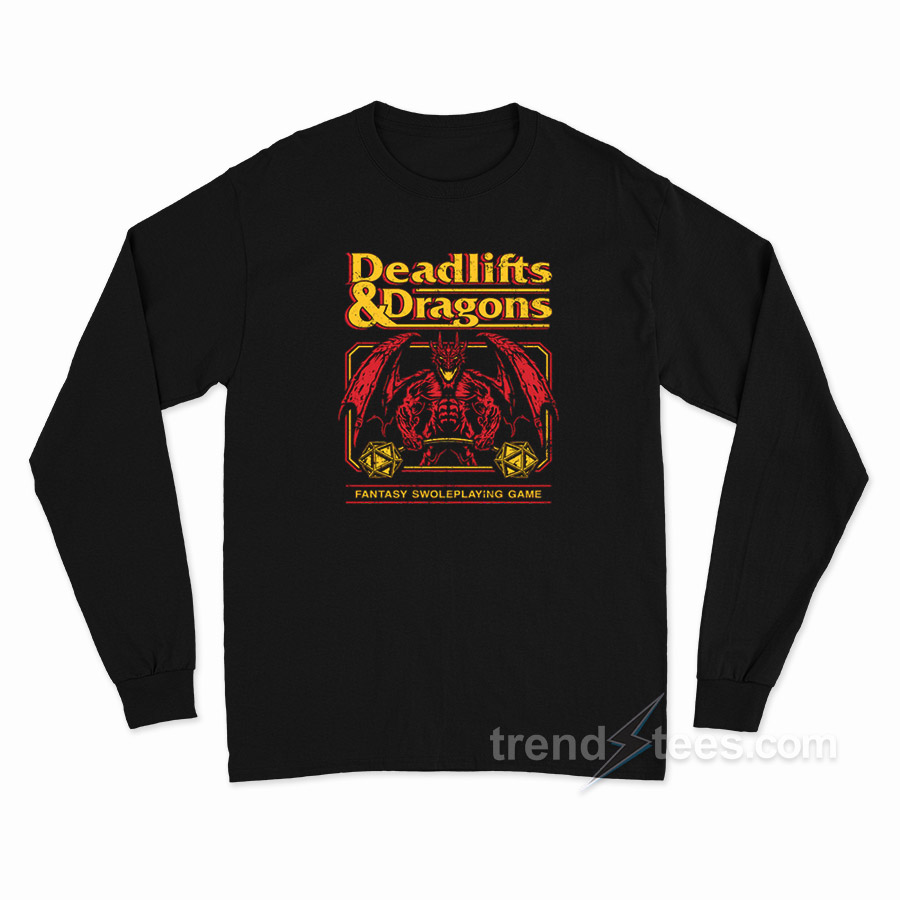 Deadlifts And Dragons Long Sleeve Shirt
