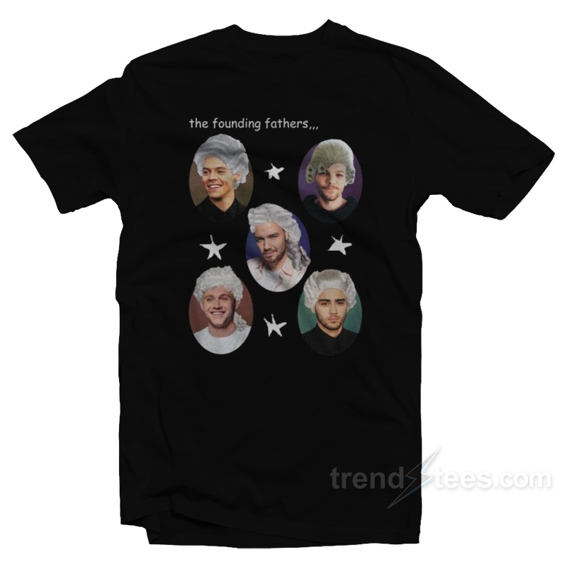 The Founding Fathers One Direction T-Shirt