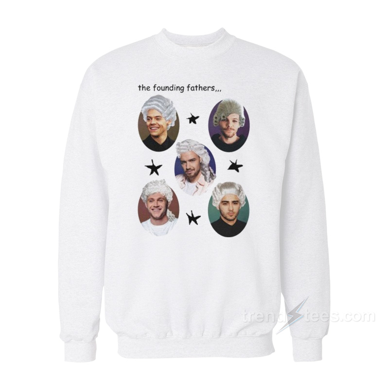 The Founding Fathers One Direction Sweatshirt
