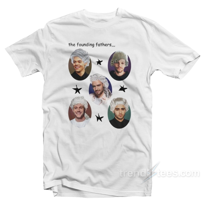 The Founding Fathers One Direction T-Shirt