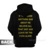If You Heard Anything Bad About Me Hoodie