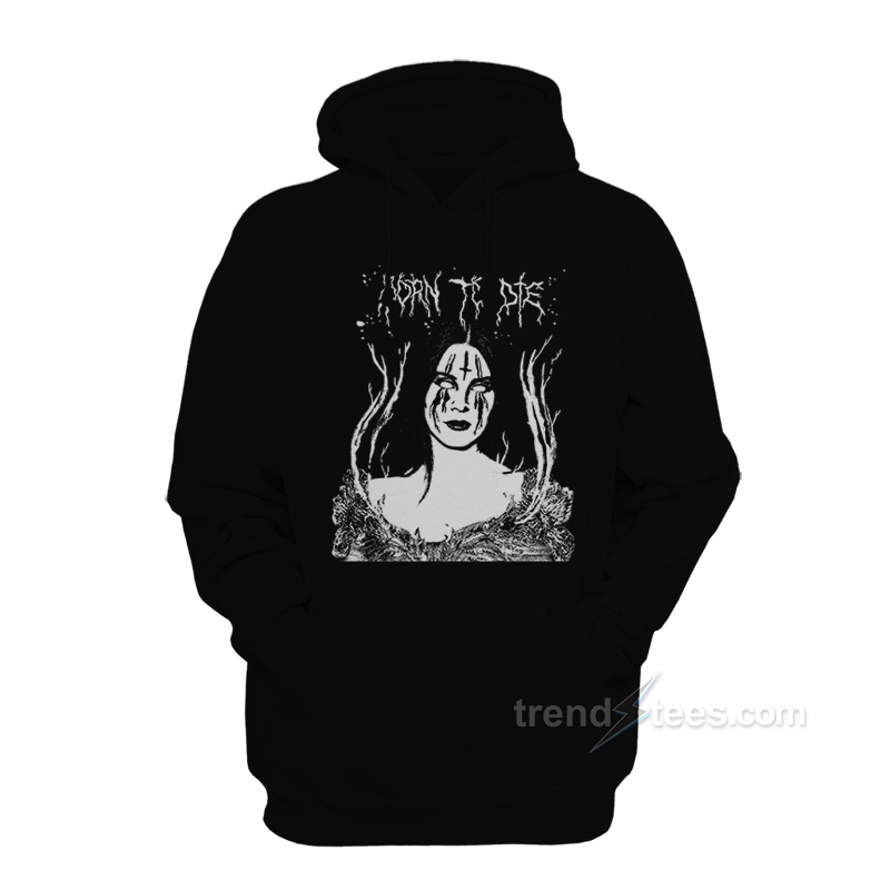 Lana Hell Rey – Born To Die Hoodie