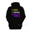 Nonbinary Pride Lgbtq Male Female Fuck If I Know Hoodie