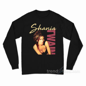 Shania Twain Color Photo Long Sleeve Shirt