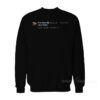 Elon Musk Tweet I Love Twitter Sweatshirt