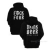 Fuck Fear Drink Hoodie
