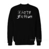 Fiction Atheist Fact Sweatshirt