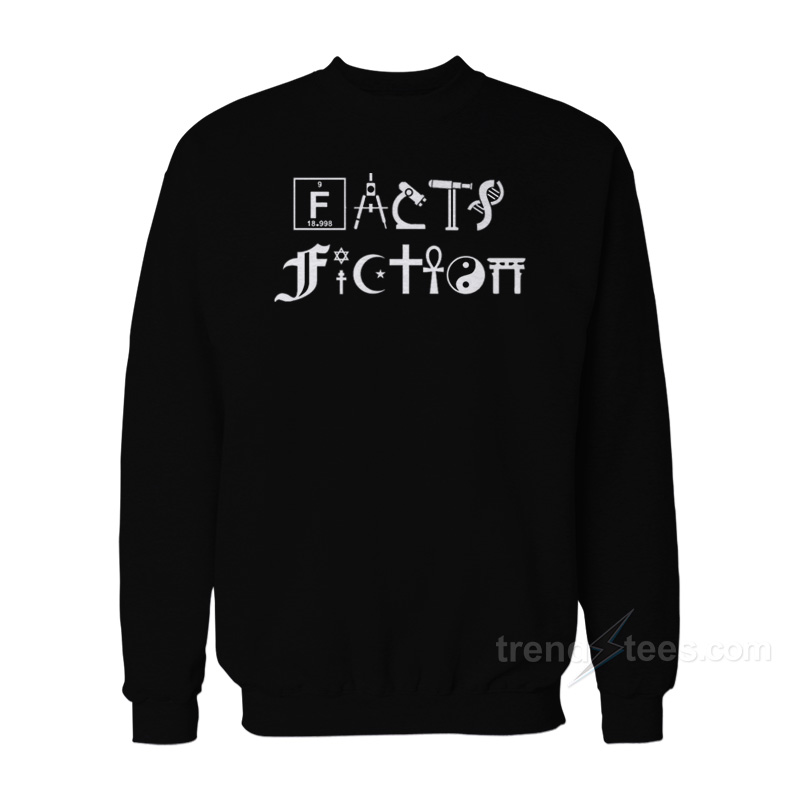 Fiction Atheist Fact Sweatshirt