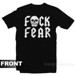 Fuck Fear Drink Beer Stone Cold Steve Austin T-Shirt Front and Back