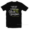 I Got Salad Tossed At Olive Garden T-Shirt