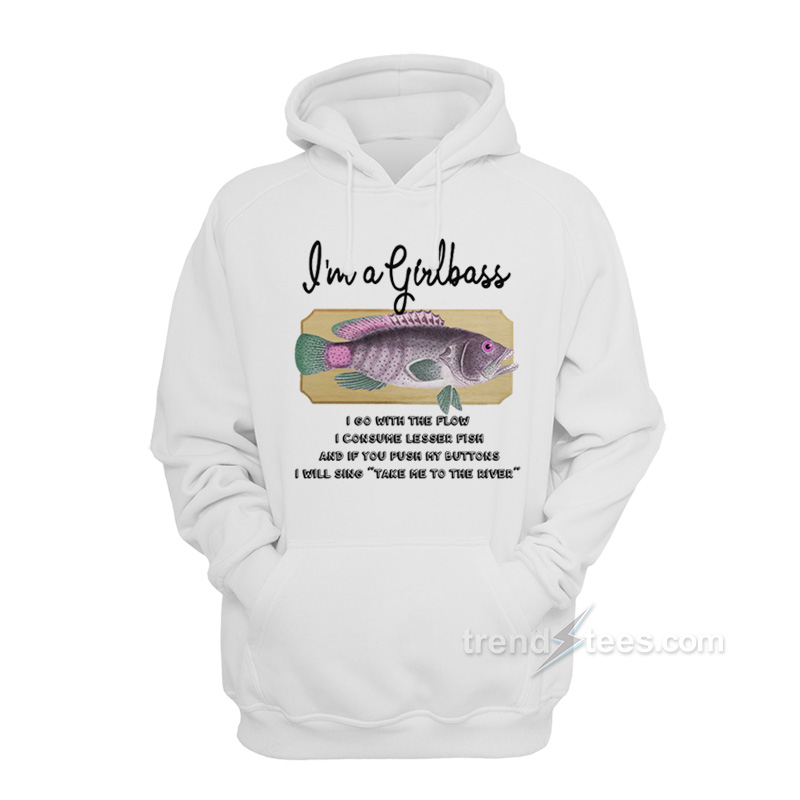 I'm A Girlbass Hoodie