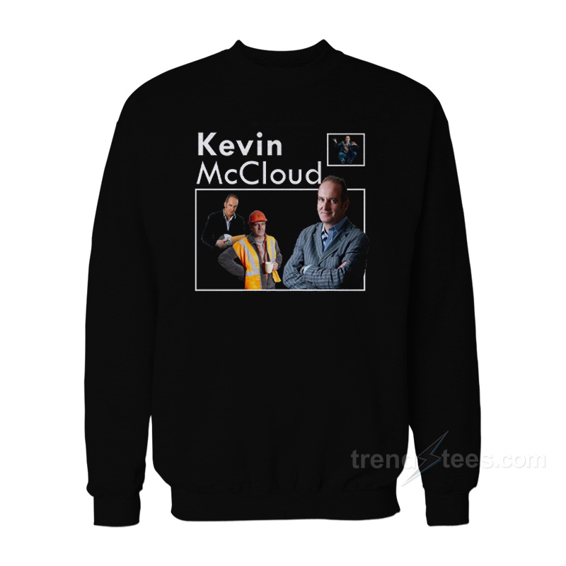 Kevin McCloud Sweatshirt