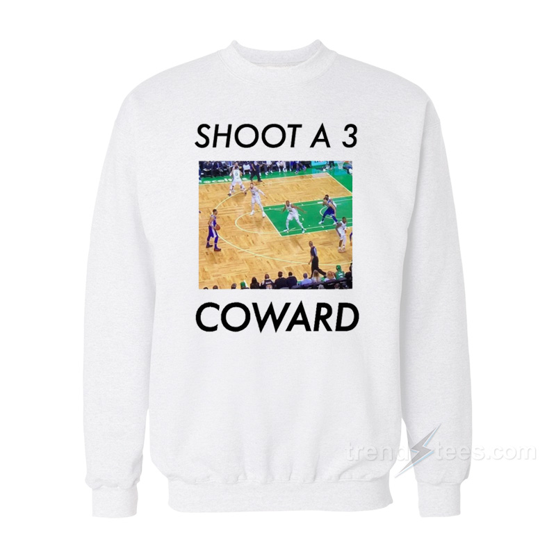 Shoot A 3 Coward Sweatshirt