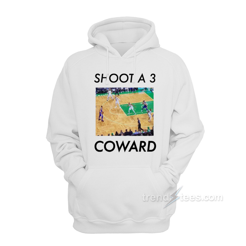 Shoot A 3 Coward Hoodie