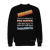 Warning You Are Looking At PS2 Hater Sweatshirt