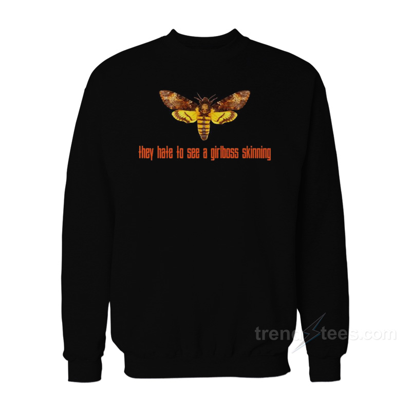 They Hate To See A Girlboss Winning Sweatshirt