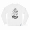 Born To Die World Is Reborn Hate Them Long Sleeve Shirt