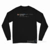 Elon Musk Tweet I Love Twitter Long Sleeve Shirt