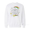 I Don't Care Rainbow Sweatshirt