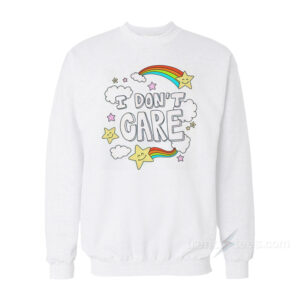 I Don't Care Rainbow Sweatshirt