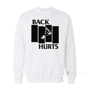Black Flag Back Hurts Sweatshirt