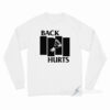 Black Flag Back Hurts Long Sleeve Shirt