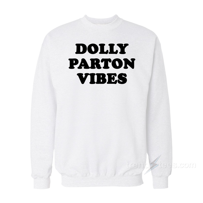 Dolly Parton Vibes Sweatshirt