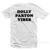 Dolly Parton Vibes T-Shirt